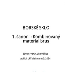 Borské sklo - Šanon 1 - Kombinovaný materiál brus