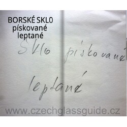 Borské sklo - pískované, leptané