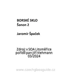 Borské sklo - Šanon 2 - Jaromír Špaček