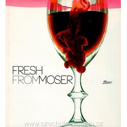 Fresh From Moser 2011