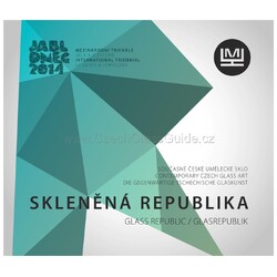 Skleněná republika - Glass republic - 2014